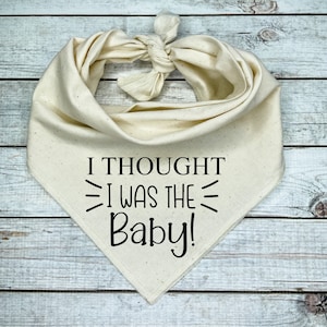 I thought I was the Baby Dog Bandana, Pregnancy Announcement