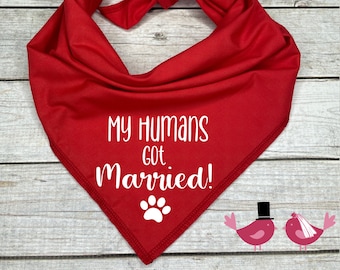 My Humans got Married  Dog Bandana, Just Married Announcement