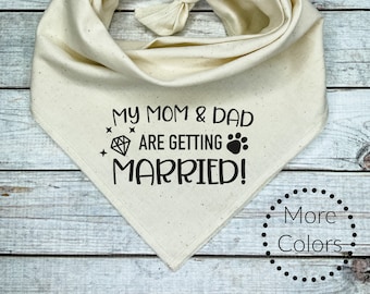 My Mom and Dad are getting Married Dog Bandana, Wedding Announcement