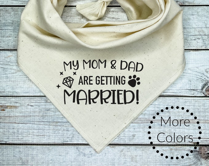 My Mom and Dad are getting Married Dog Bandana, Wedding Announcement