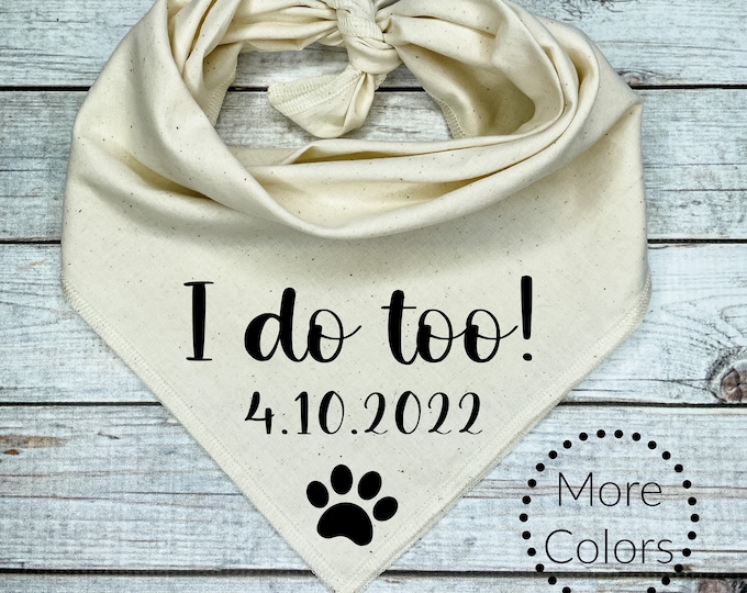 I Do Too Dog Bandana, Wedding Bandana for Dog