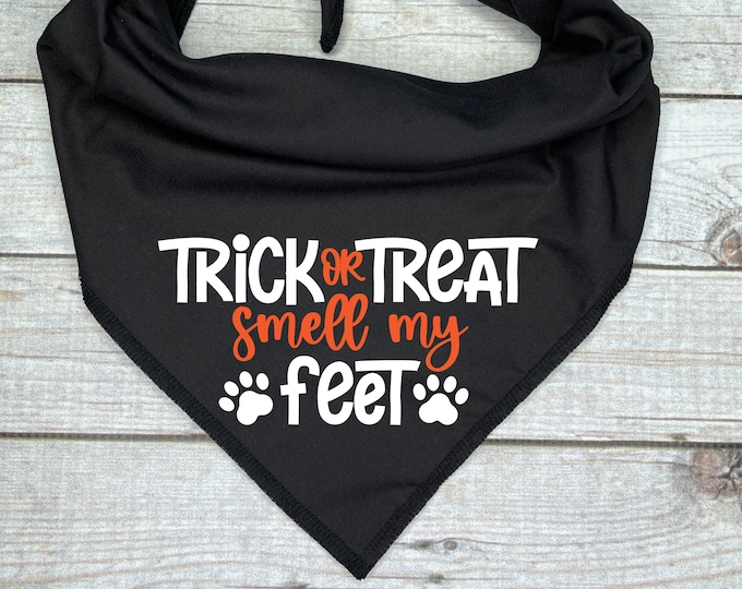 Trick or Treat Smell My Feet Dog Bandana, Halloween