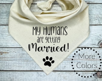 My Humans are getting Married! Dog Bandana