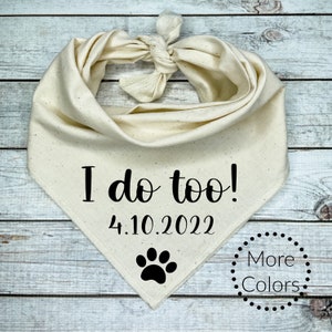 I Do Too Dog Bandana, Wedding Bandana for Dog