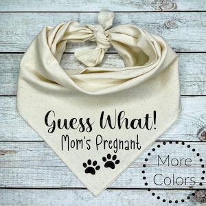 Guess What! Mom’s Pregnant Dog Bandana, Baby Announcement