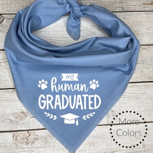 My Human Graduated Dog Bandana, Graduation Gift, Graduation Dog Bandana