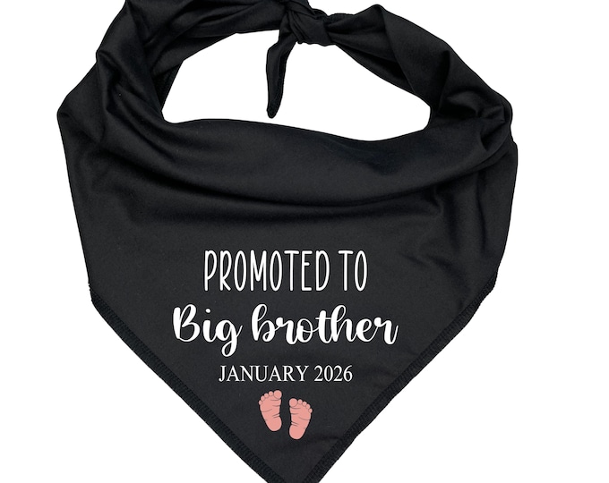 Promoted to Big Brother Dog Bandana | Custom Baby Feet & Date | Pregnancy Announcement for Dogs | New Baby Reveal Gift for Pet Owners