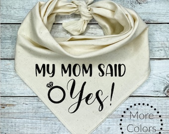 My Mom said Yes! Dog Bandana