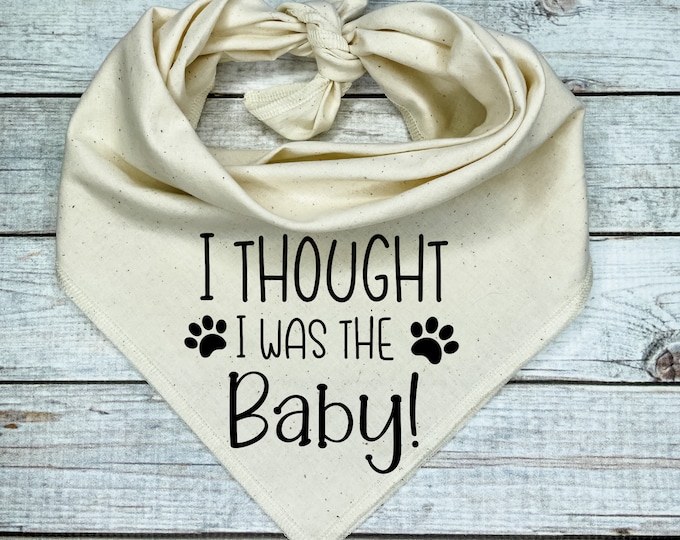 I Thought I Was the Baby Dog Bandana | Pregnancy Reveal Dog Outfit | New Baby Announcement | Funny Pet Accessory