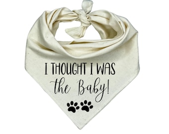 I thought I was the Baby Dog Bandana