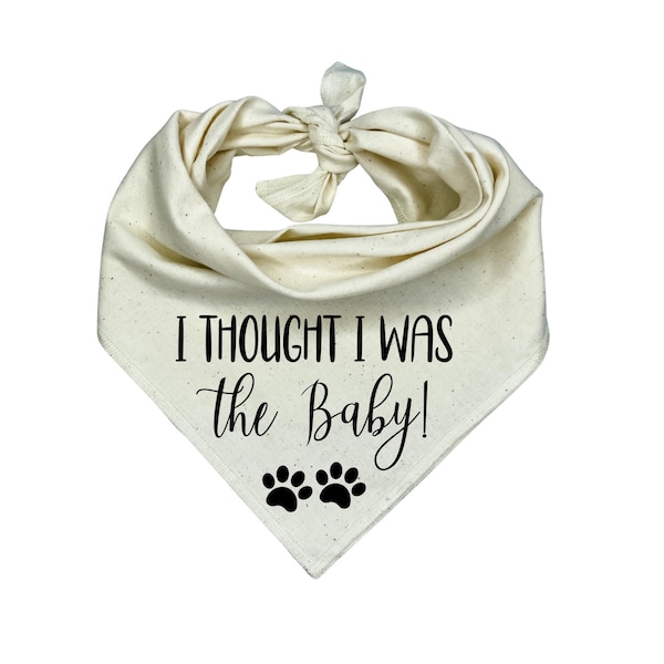 I thought I was the Baby Dog Bandana