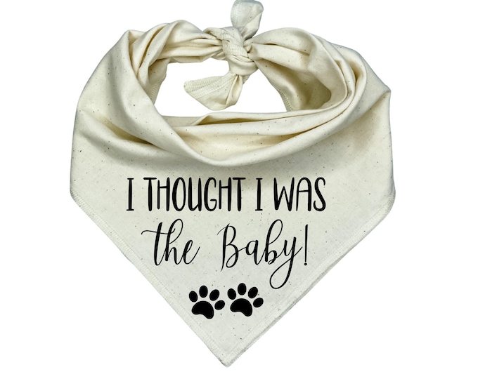 I thought I was the Baby Dog Bandana