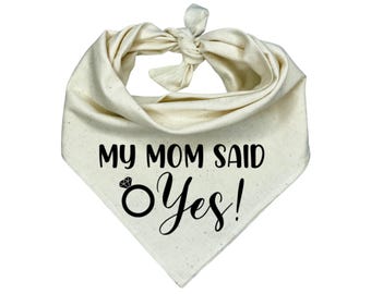 My Mom said Yes! Dog Bandana