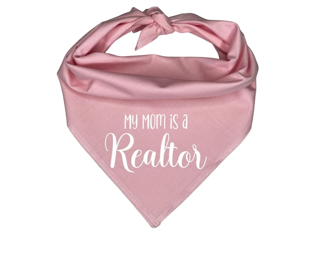 My Mom is a Realtor Dog Bandana Real Estate Marketing