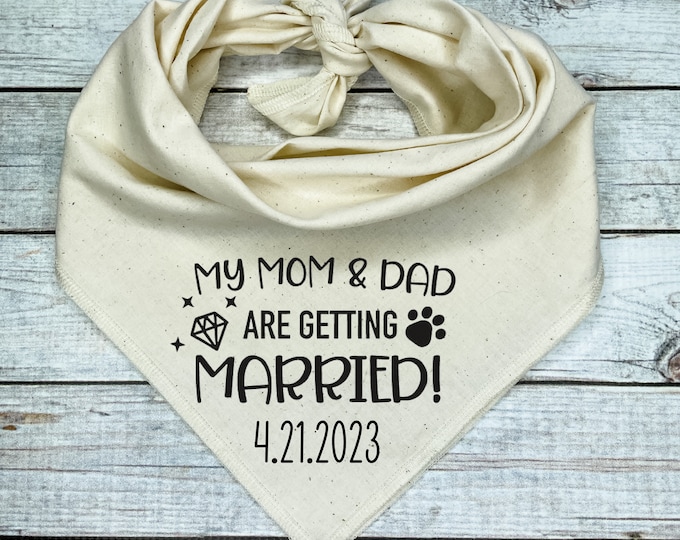 My Mom and Dad are getting Married with Custom Date Dog Bandana