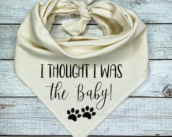 I thought I was the Baby Dog Bandana