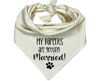 My Parents Are Getting Married Dog Bandana: Wedding Engagement Photo Prop