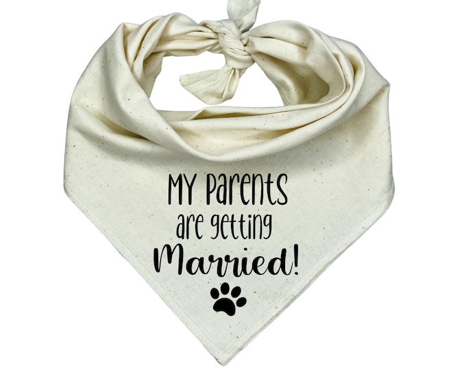 My Parents Are Getting Married Dog Bandana: Wedding Engagement Photo Prop