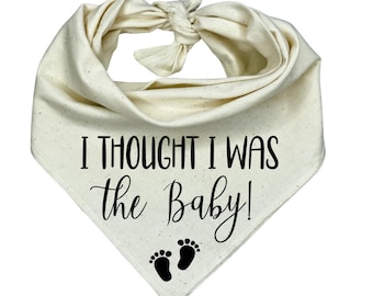 I Thought I Was The Baby Dog Bandana: Pregnancy Announcement