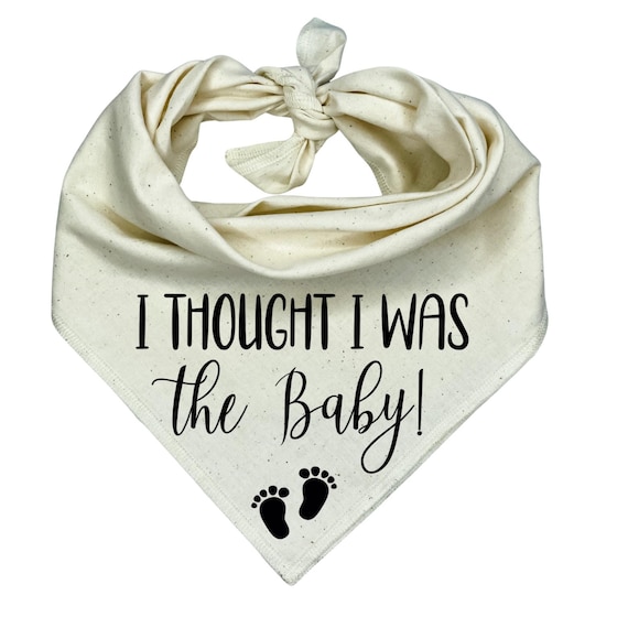 I Thought I Was The Baby Dog Bandana