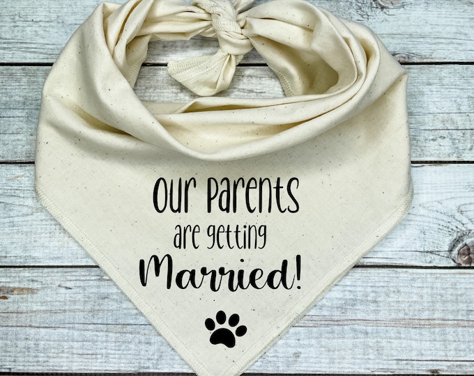 Our Parents are getting Married! Dog Bandana