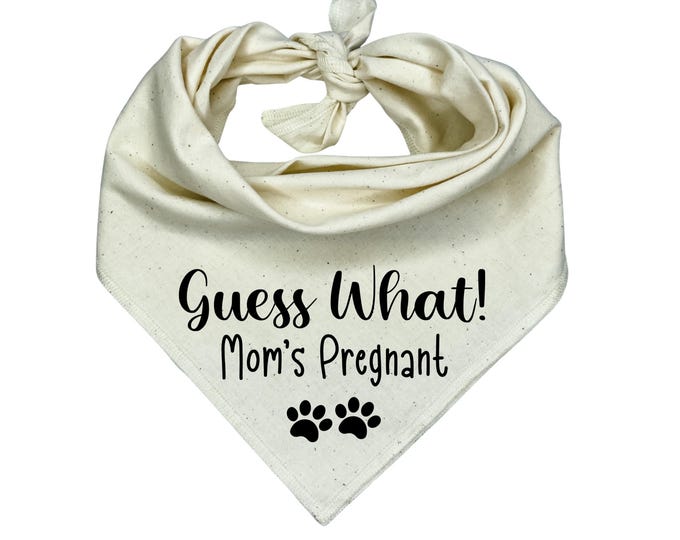 Guess What! Mom’s Pregnant Dog Bandana, Baby Announcement