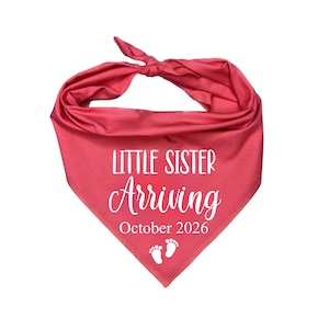 Little Sister Arriving Dog Bandana: Pregnancy Announcement Gift