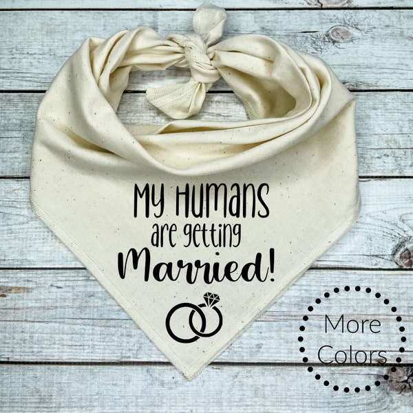 My Humans are getting Married! Dog Bandana with Engagement Rings
