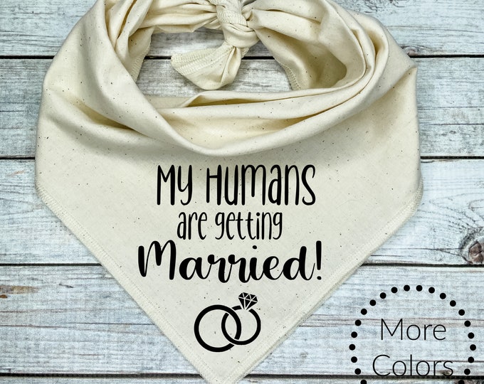 My Humans are getting Married! Dog Bandana with Engagement Rings