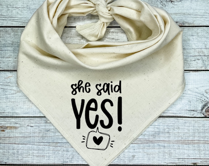 She Said Yes Dog Bandana – Wedding Announcement Dog Bandana – Engagement Photo Prop – Custom Text Color – Proposal Dog Bandana