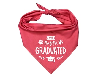 My Mom Graduated Dog Bandana, Graduation Gift