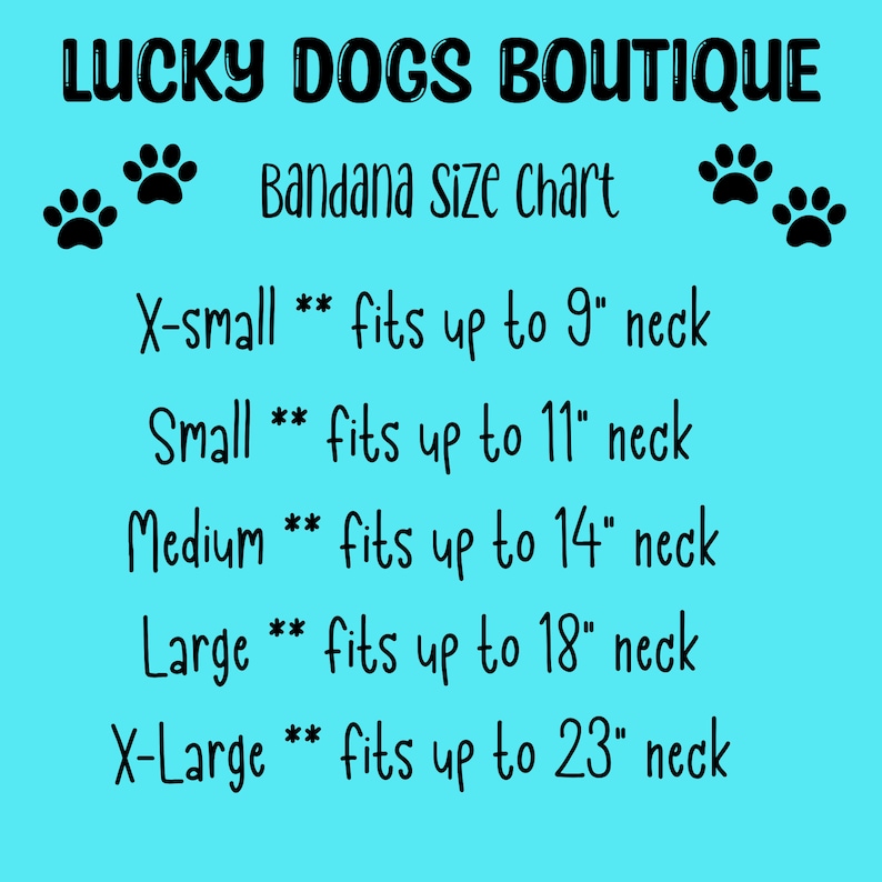 Może przedstawiać: Niebiesko-biała tabela z tekstem "LUCKY DOGS BOUTIQUE" i "Bandana Size Chart". Tabela zawiera rozmiary bandan dla ps&oacute;w i odpowiadające im rozmiary szyi w calach: X-small (9 cali), Small (11 cali), Medium (14 cali), Large (18 cali) i X-Large (23 cali).