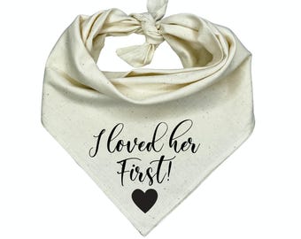 I Loved Her First Dog Bandana | Wedding Announcement | Engagement Photo Prop