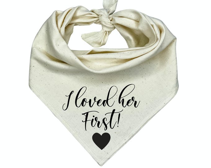 I Loved Her First Dog Bandana | Wedding Announcement | Engagement Photo Prop
