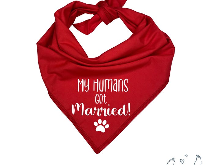 My Humans got Married  Dog Bandana, Just Married Announcement