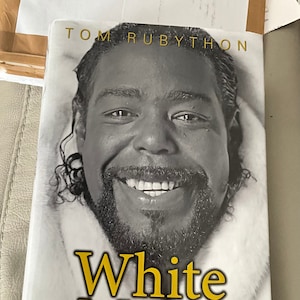White Music: The Barry White Story by Tom Rubython - Hardcover - Mint Condition