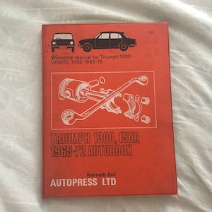 Vintage TRIUMPH 1300, 1500, 1965-72 AUTOBOOK by Kenneth Ball - Third edition - Workshop manual