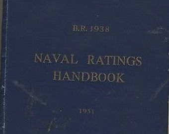 Vintage - Naval Ratings Handbook - Royal Navy - REF BR1938 - 1951