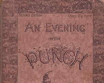 An Evening with Punch - by the Editor and Numerous Illustrators - 1900
