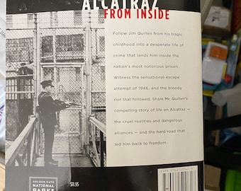 Alcatraz From Inside - the Hard Years 1942 - 1952 - Jim Quillen