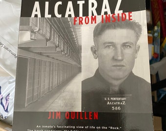 Alcatraz from Inside - The Hard Years 1942 - 1952 - Jim Quillen - Paperback