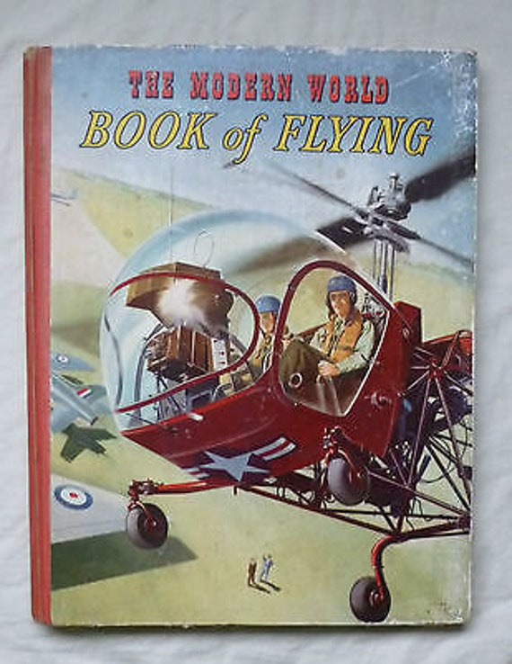 The Modern World - Book of Flying - 1950's