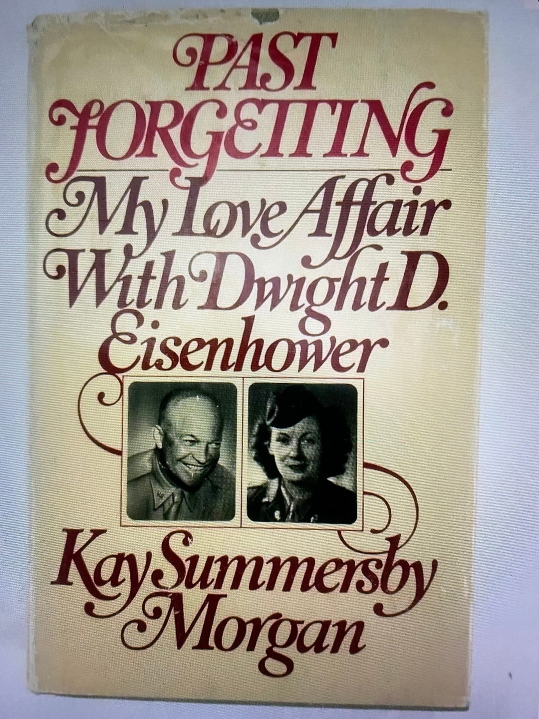 Vintage Past Forgetting: My Love Affair With Dwight D. Eisenhower - Kay ...