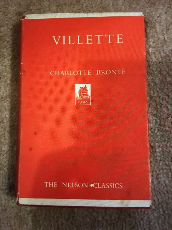 Vintage Villette by Charlotte Bronte - The Nelson Classics - 1950s