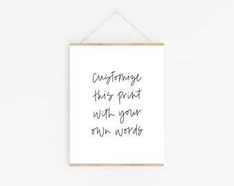 Custom Quote Print, Digital Hand Lettered Print, Printable Poem, Personalized Print, Bible Verse Print, Calligraphy Print, Custom Lyrics