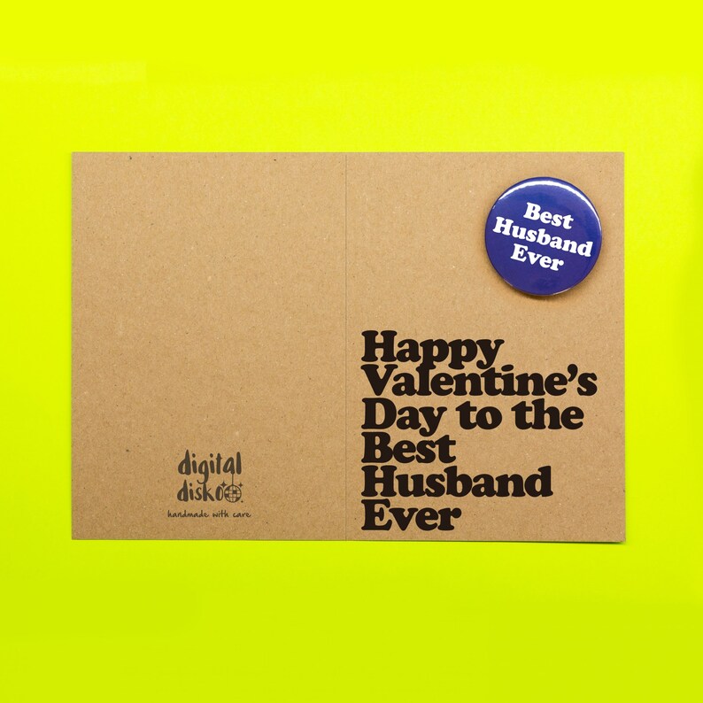 Happy Valentine/'s Day To The Best Husband Ever Hand Crafted Badge Card