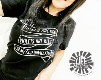 Schitts Creek Shirt: "Roses are Red" David Rose Inspired Tee