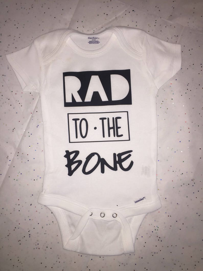 Rad to the Bone Onesie