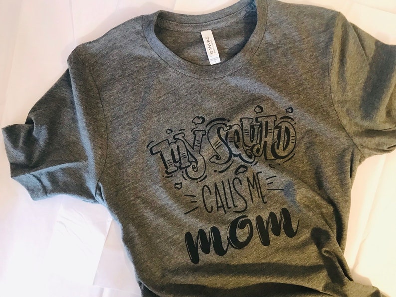 My Squad Calls Me Mom Shirt Mama Bear Shirt, Mom Shirt, Mom Life Shirt, Boy Mom Shirt, Girl Mom Shirt, Mom of Boys, Mom of Girls image 2