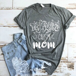 My Squad Calls Me Mom Shirt Mama Bear Shirt, Mom Shirt, Mom Life Shirt, Boy Mom Shirt, Girl Mom Shirt, Mom of Boys, Mom of Girls image 7